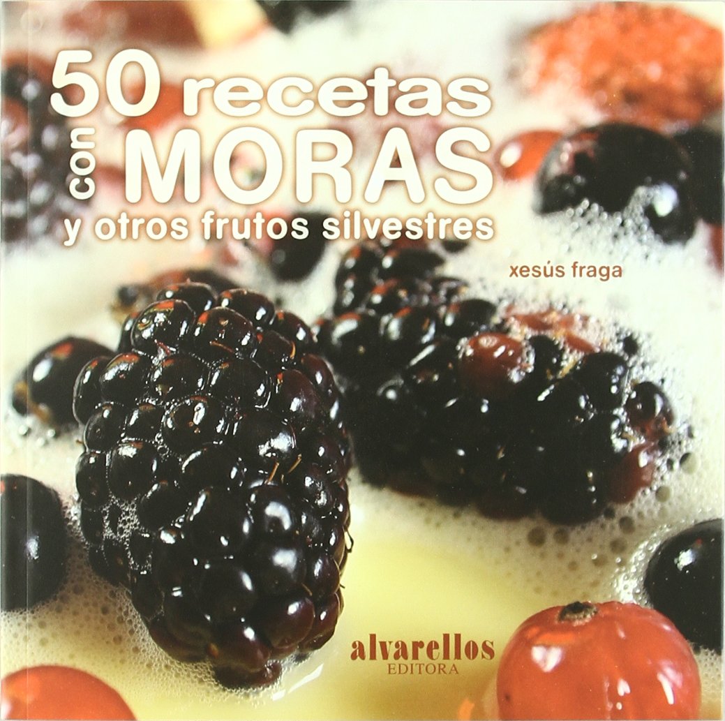 50 recetas con moras y otros frutos silvestres
