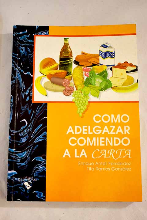 Cómo adelgazar comiendo a la carta