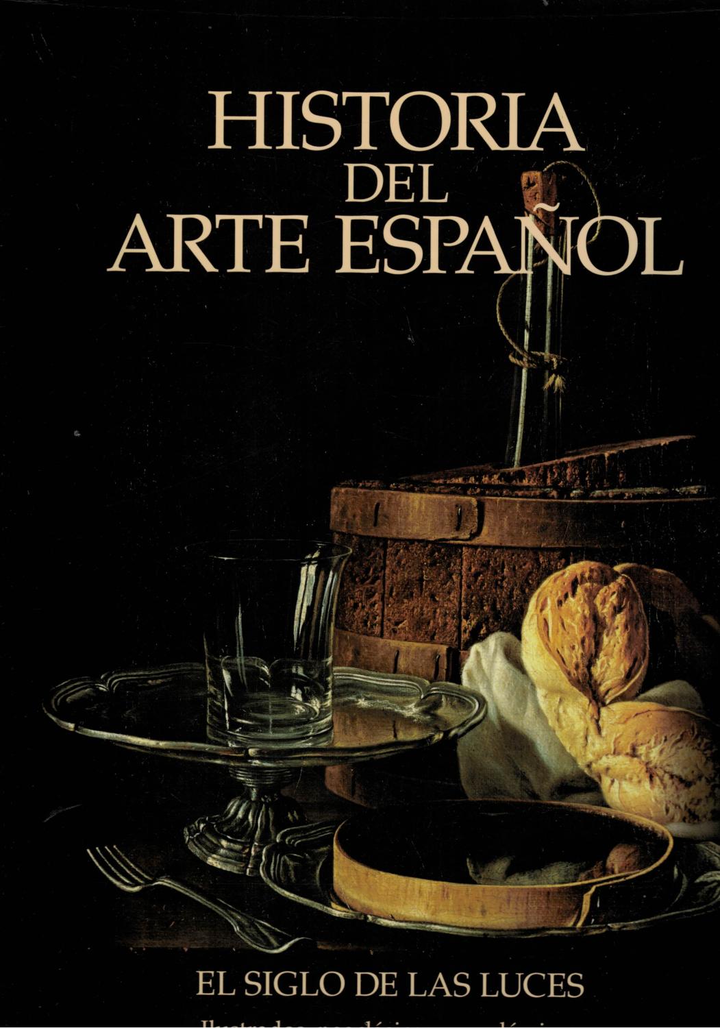 Historia del Arte Español, VIII. El siglo de las luces