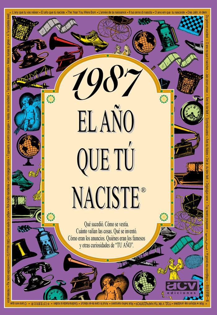 1987 el Año Que Tu Naciste