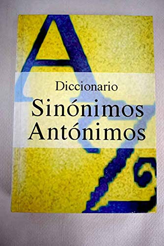 Diccionario sinónimos, antónimos