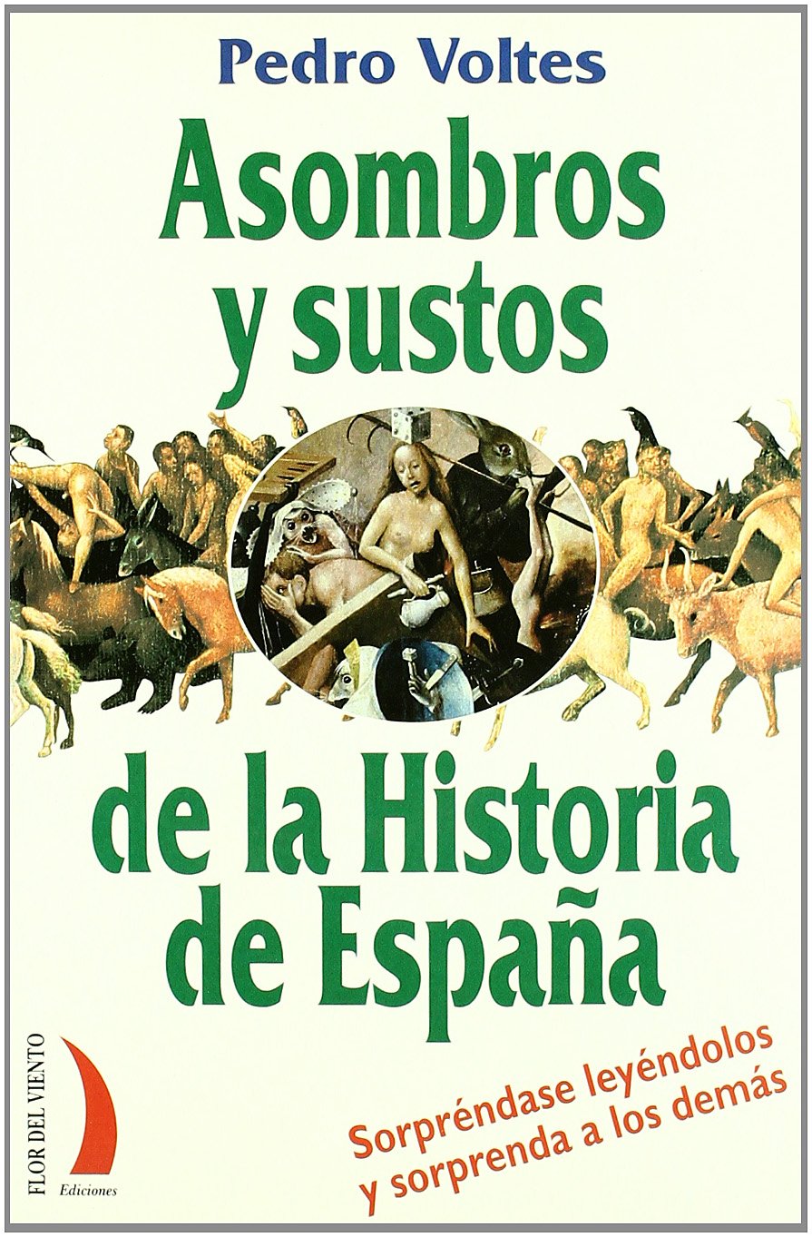 Asombros y sustos de la historia de España