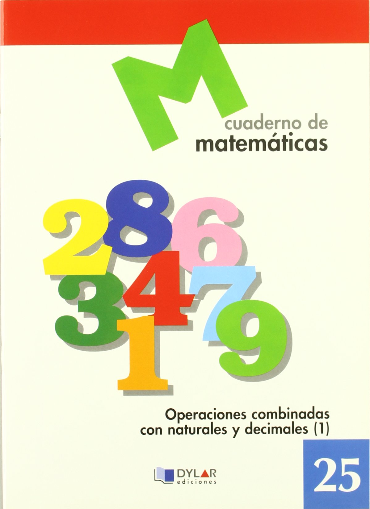 Matemáticas 25 - Operaciones combinadas con naturales y decimales 1