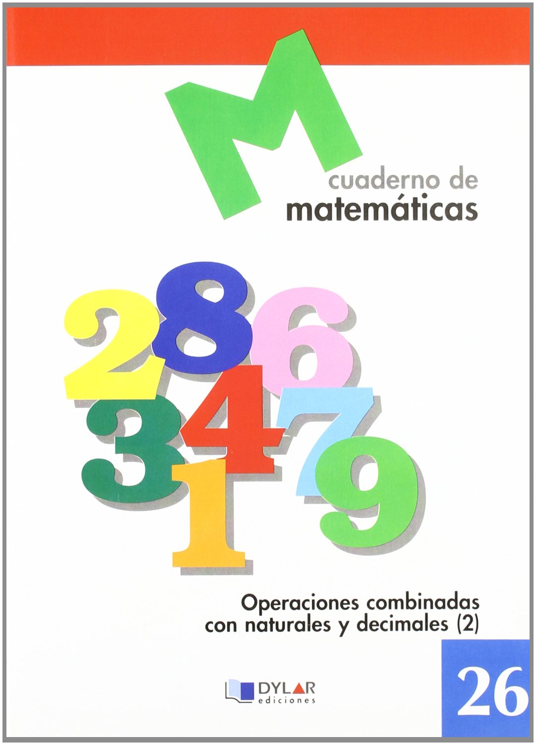 Matemáticas 26 - Operaciones combinadas con naturales y decimales 2