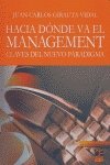 Hacia dónde va el management