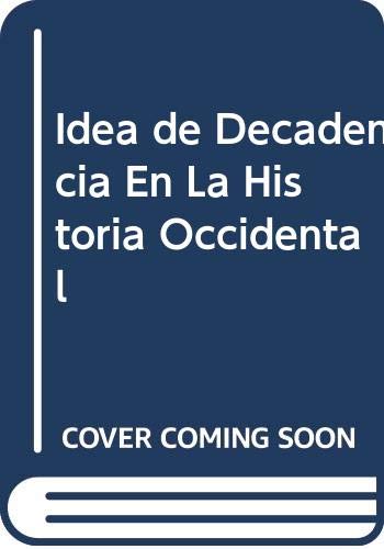 Idea de Decadencia en la Historia Occidental