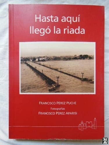 Hasta aquí llegó la riada