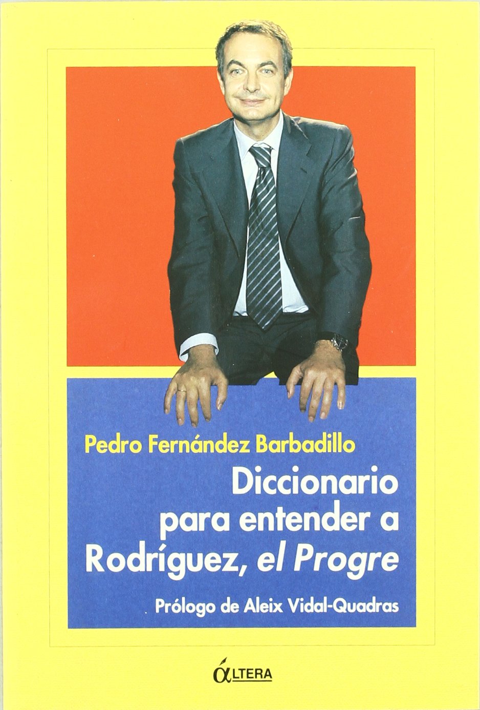 Diccionario para entender a Rodríguez, el progre