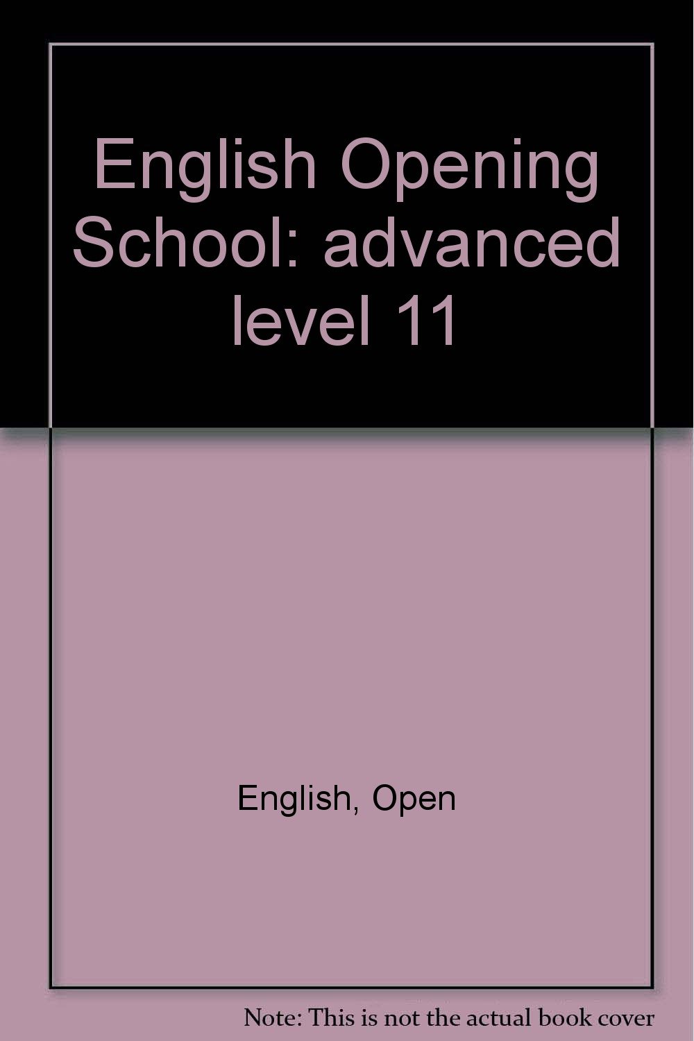 English Opening School: Advanced Level 11