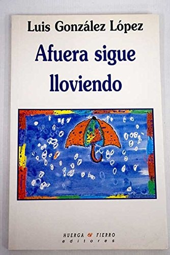 Afuera sigue lloviendo