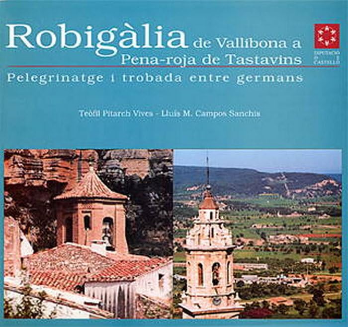 Robigália de Vallibona a Penya-Roja de Tastavins