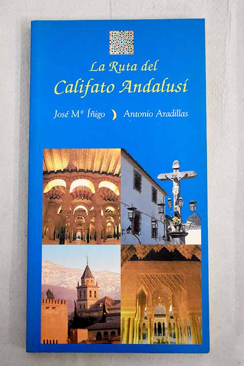 La ruta del califato andalusí