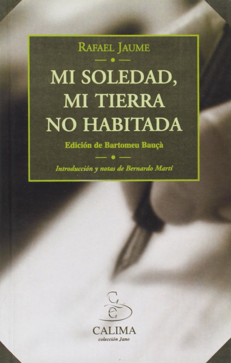 Mi soledad, mi tierra no habitada
