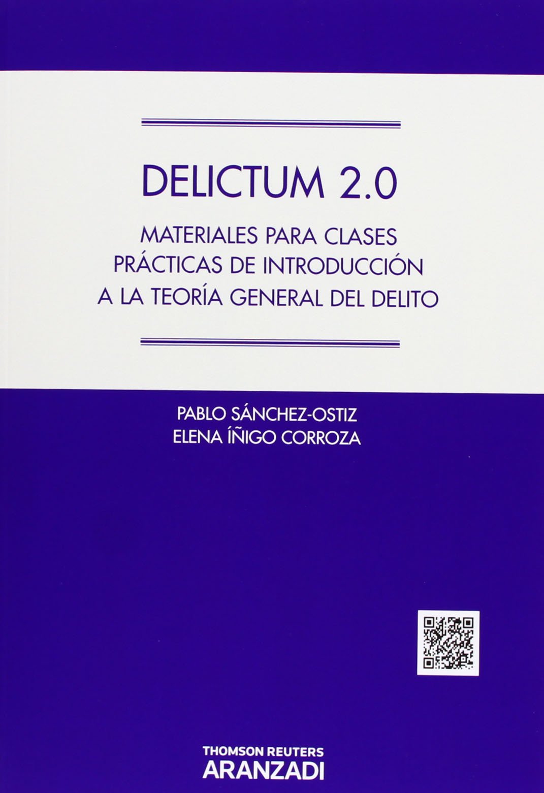 Delictum 2.0 - Materiales para clases prácticas de introducción a la Teoría general del delito