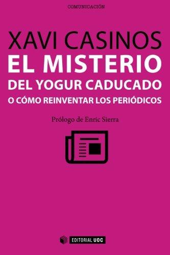 El misterio del yogur caducado o cómo reinventar los periódicos
