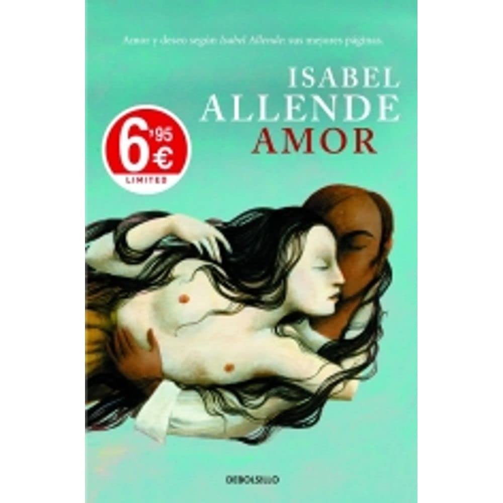 Amor: Amor y Deseo Según Isabel Allende: Sus Mejores Páginas