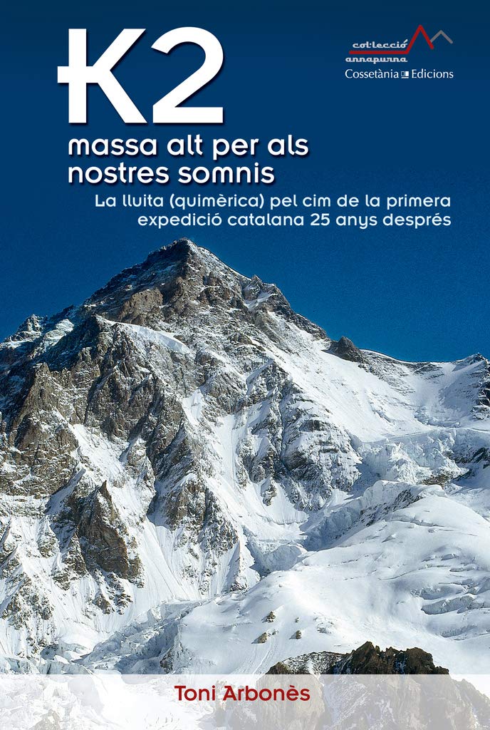 K2, massa alt per als nostres somnis