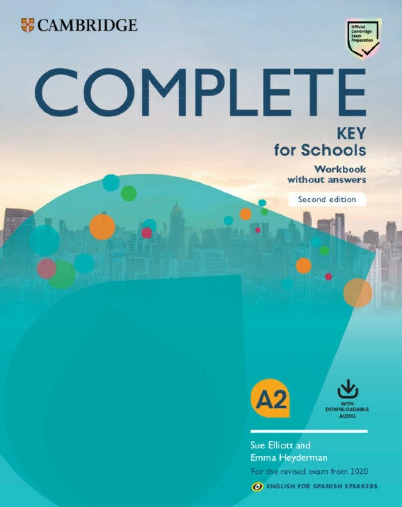 Complete Key for Schools for Spanish Speakers Workbook without Answers with Downloadable Audio 2nd Edition - 9788490366820