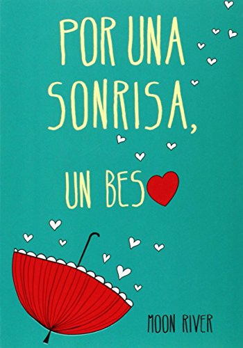 Por una sonrisa, un beso
