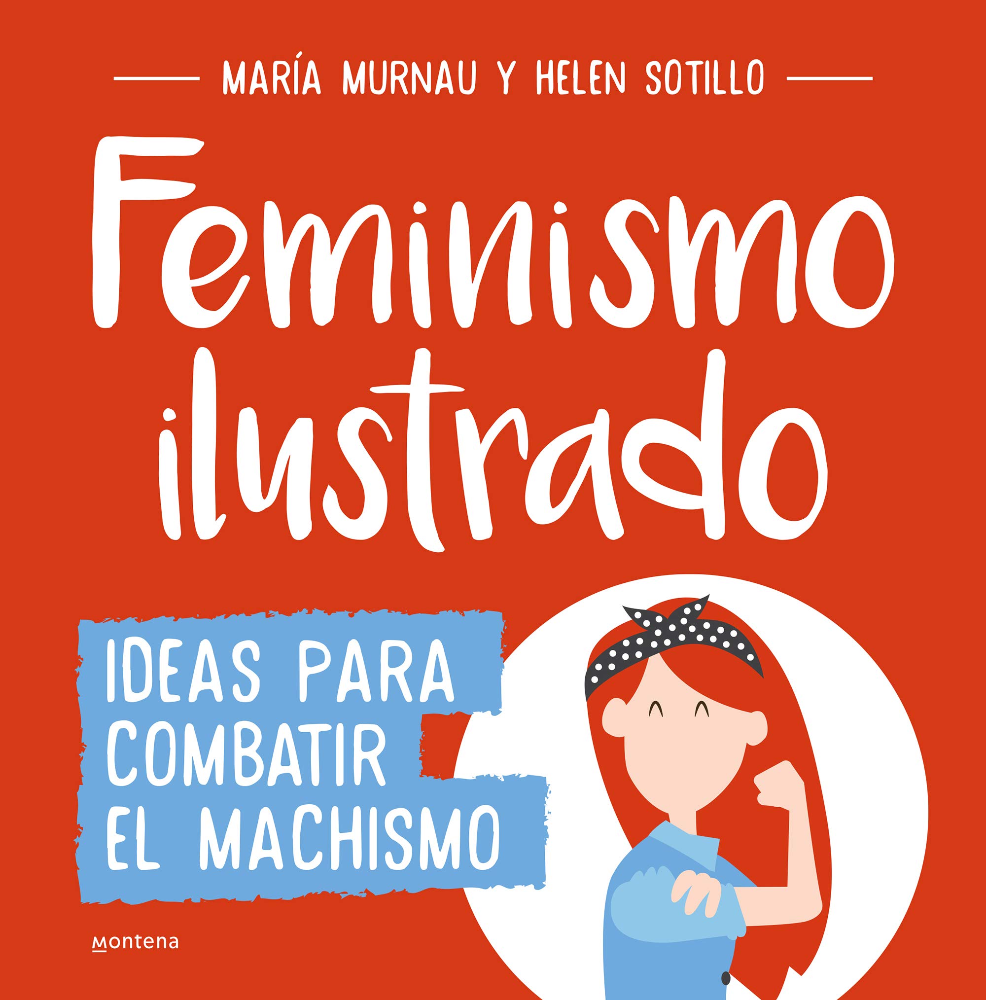 Feminismo Ilustrado: Ideas para Combatir el Machismo