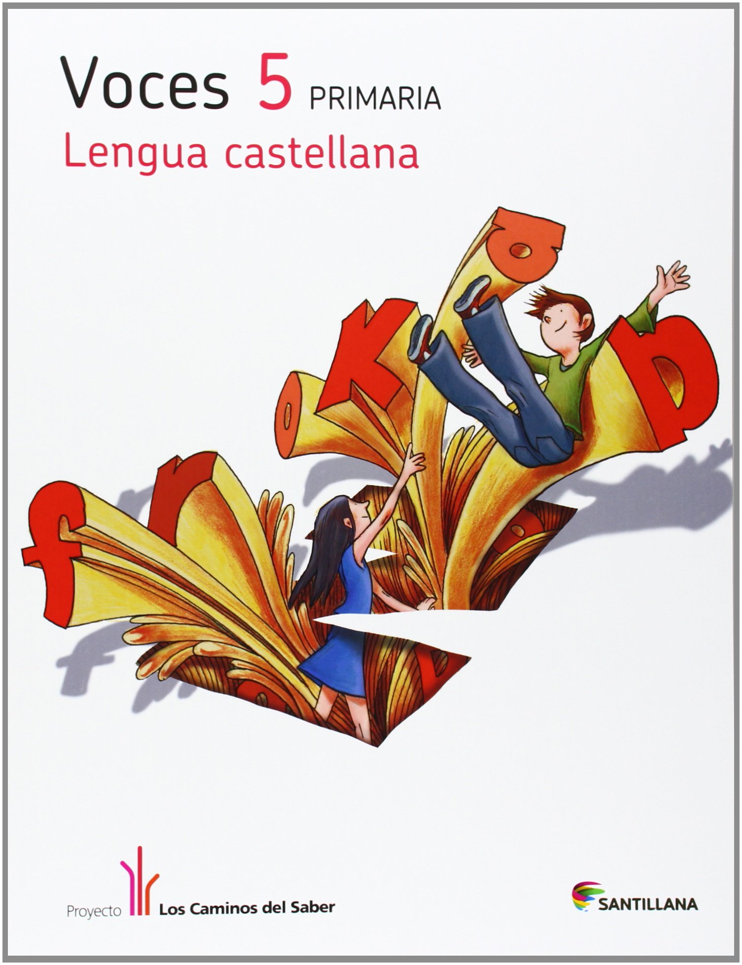 Lengua Castellana Voces 5 Primaria Los Caminos del Saber