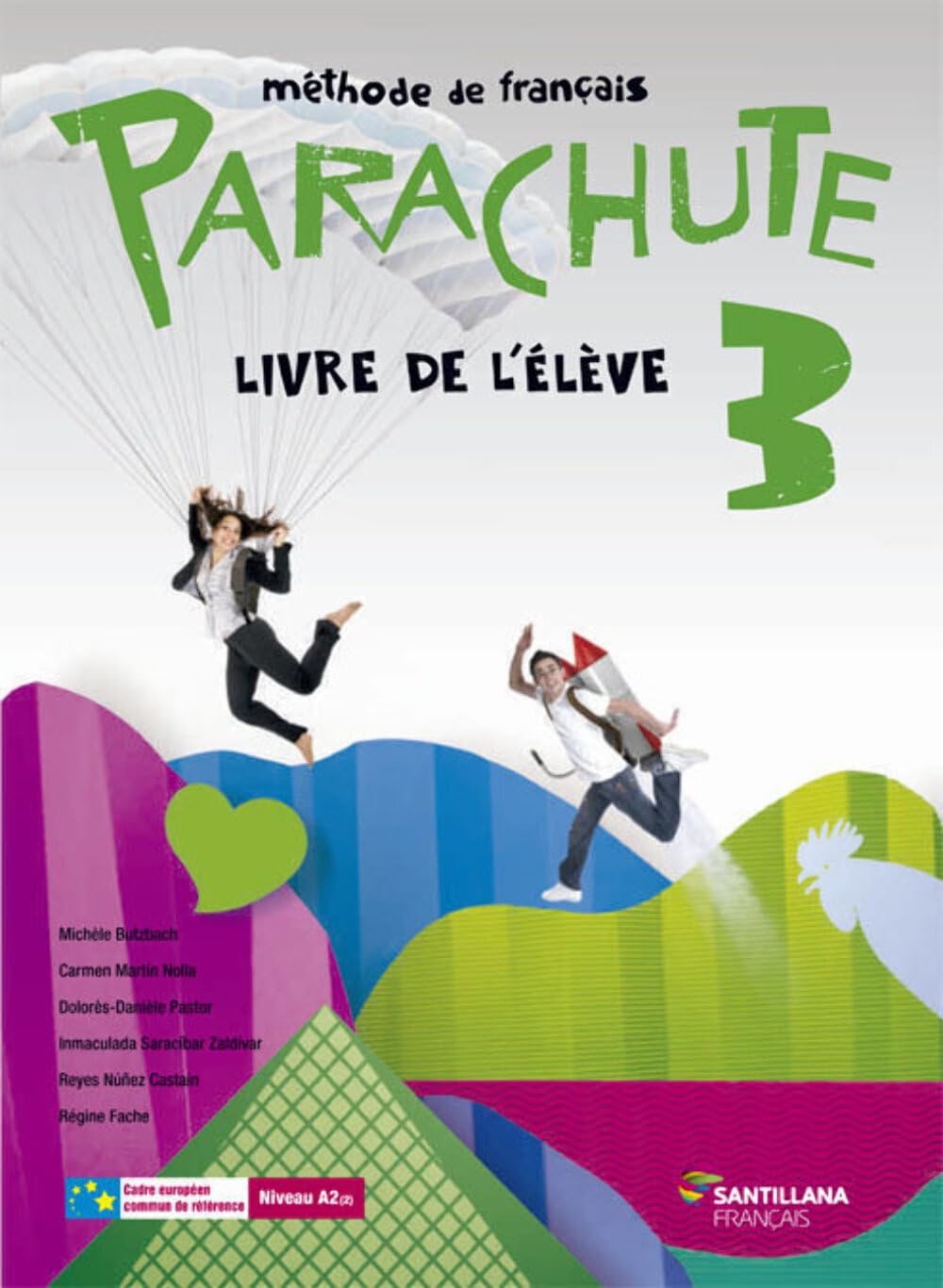 Parachute 3 Livre L'élève Santillana Français - 9788490490167