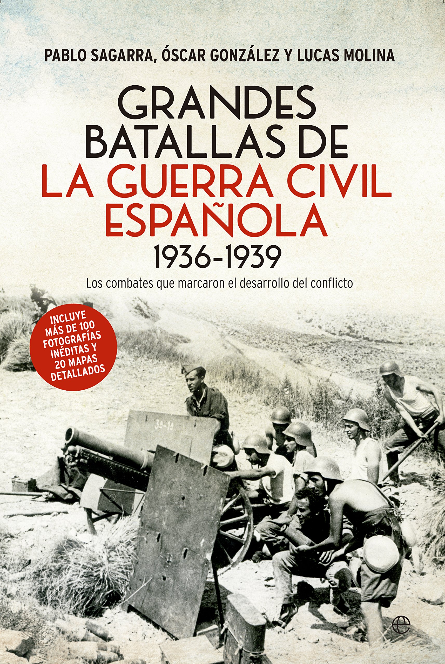 Grandes Batallas de la Guerra Civil Española, 1936-1939