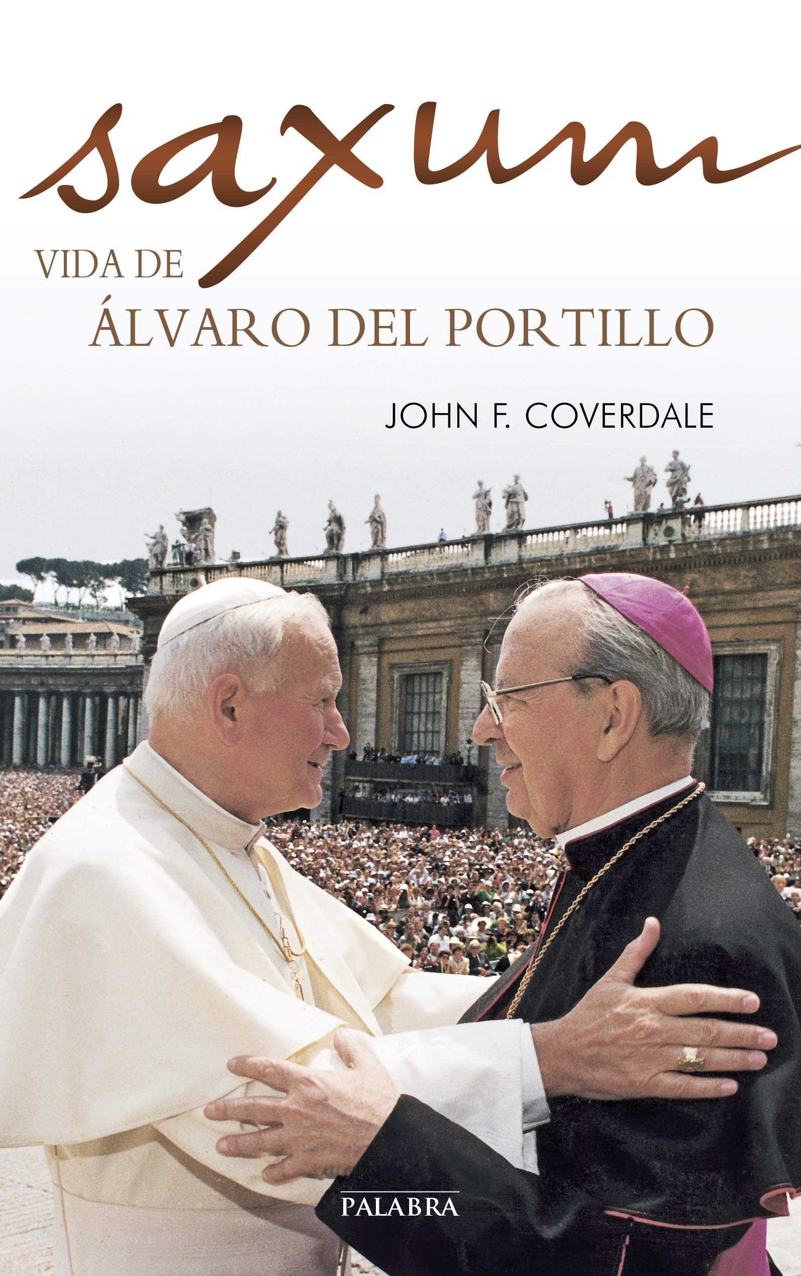 Saxum: vida de Álvaro del Portillo