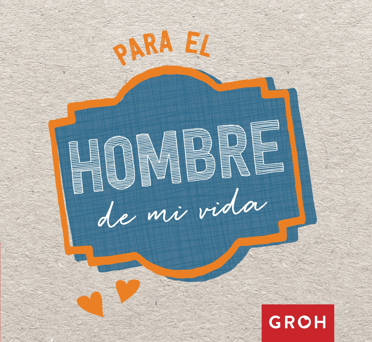 Para el hombre de mi vida