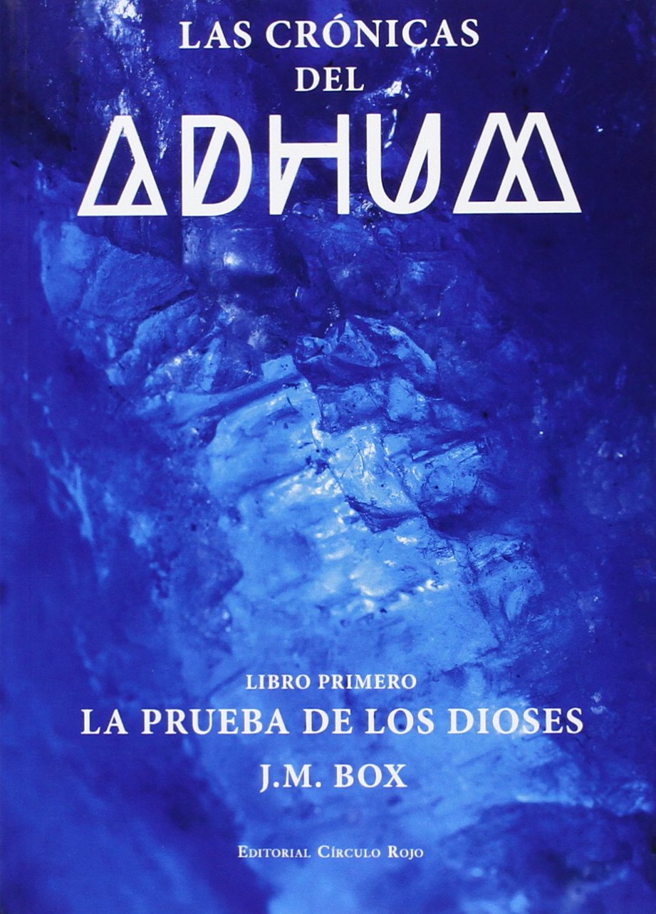 Las crónicas del Adhum: La prueba de los dioses