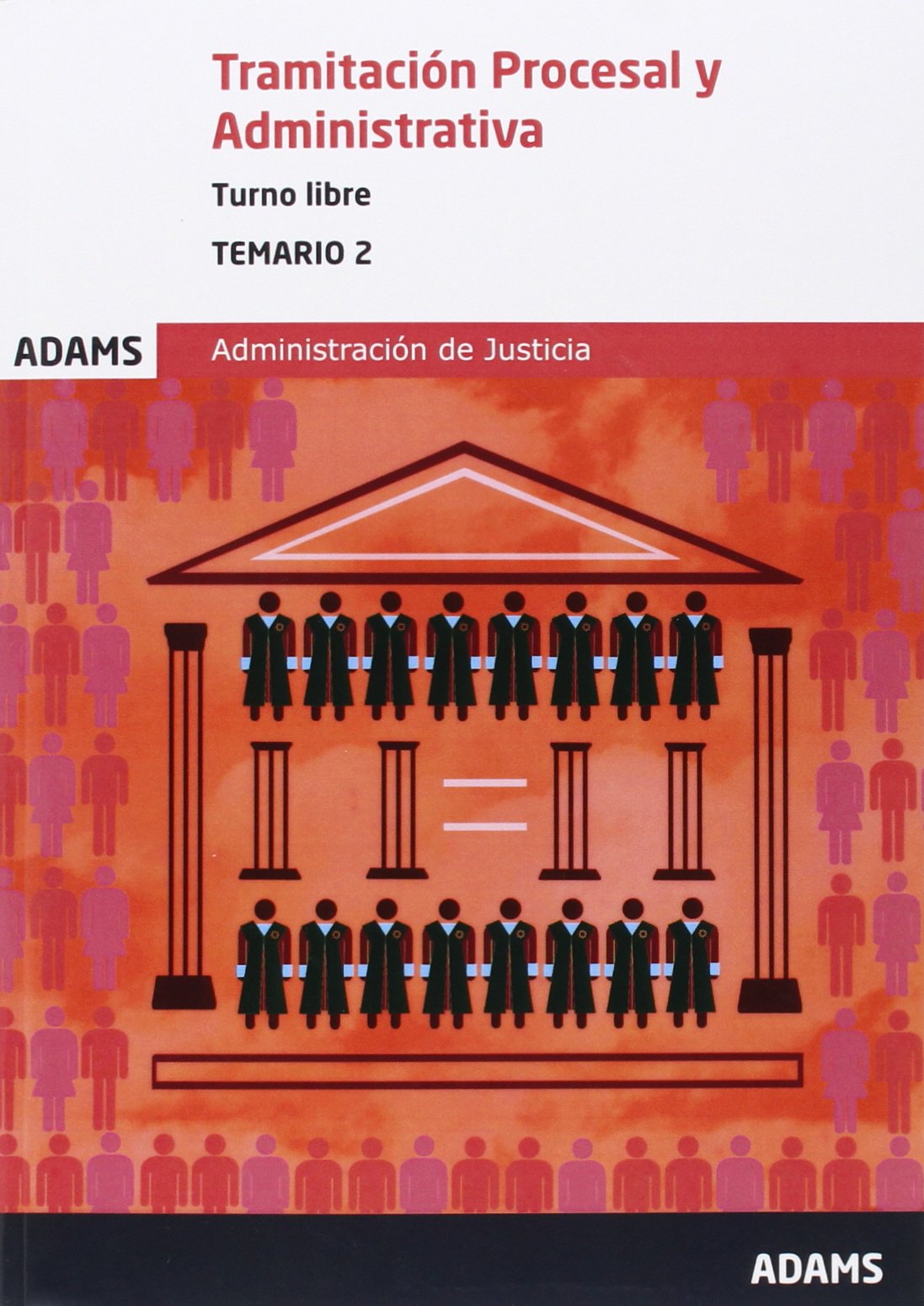 Temario 2 de Tramitación Procesal y Administrativa, turno libre
