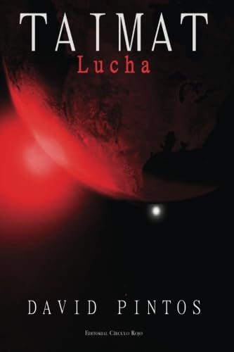 Taimat. Lucha.