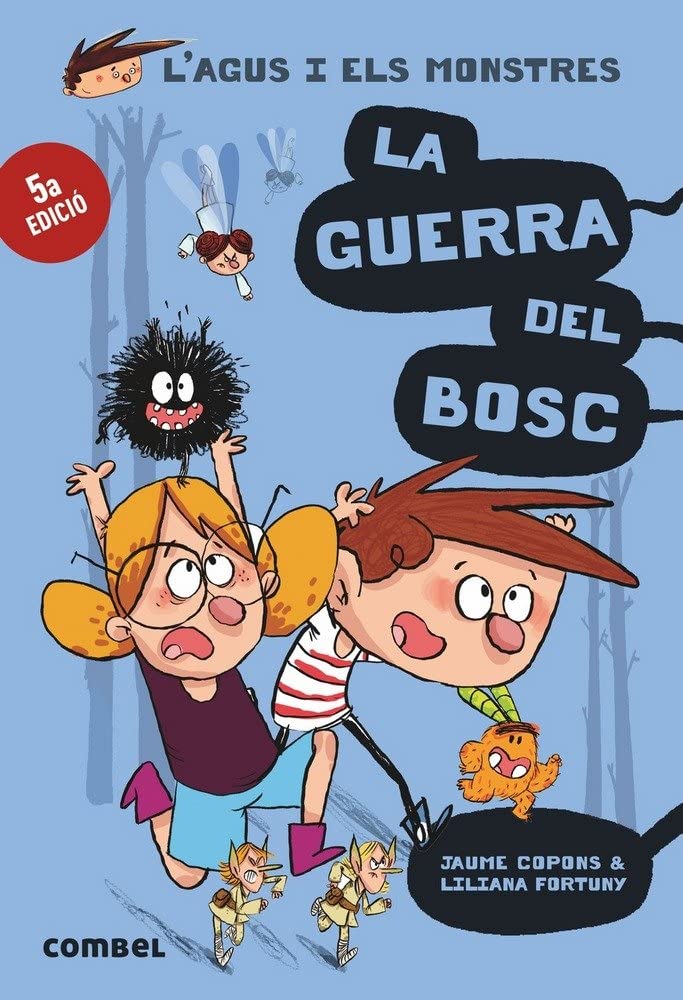 La Guerra Del Bosc: 4