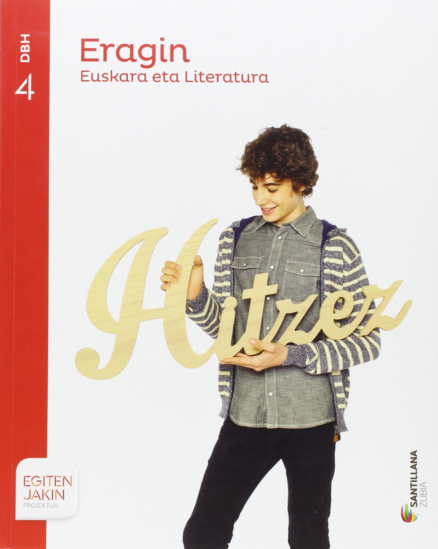 Euskara eta Literatura Eragin 4 DBH Egitin Jakin