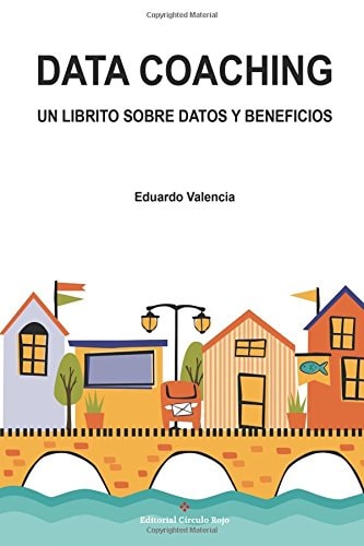 Data coaching: Un librito sobre datos y beneficios