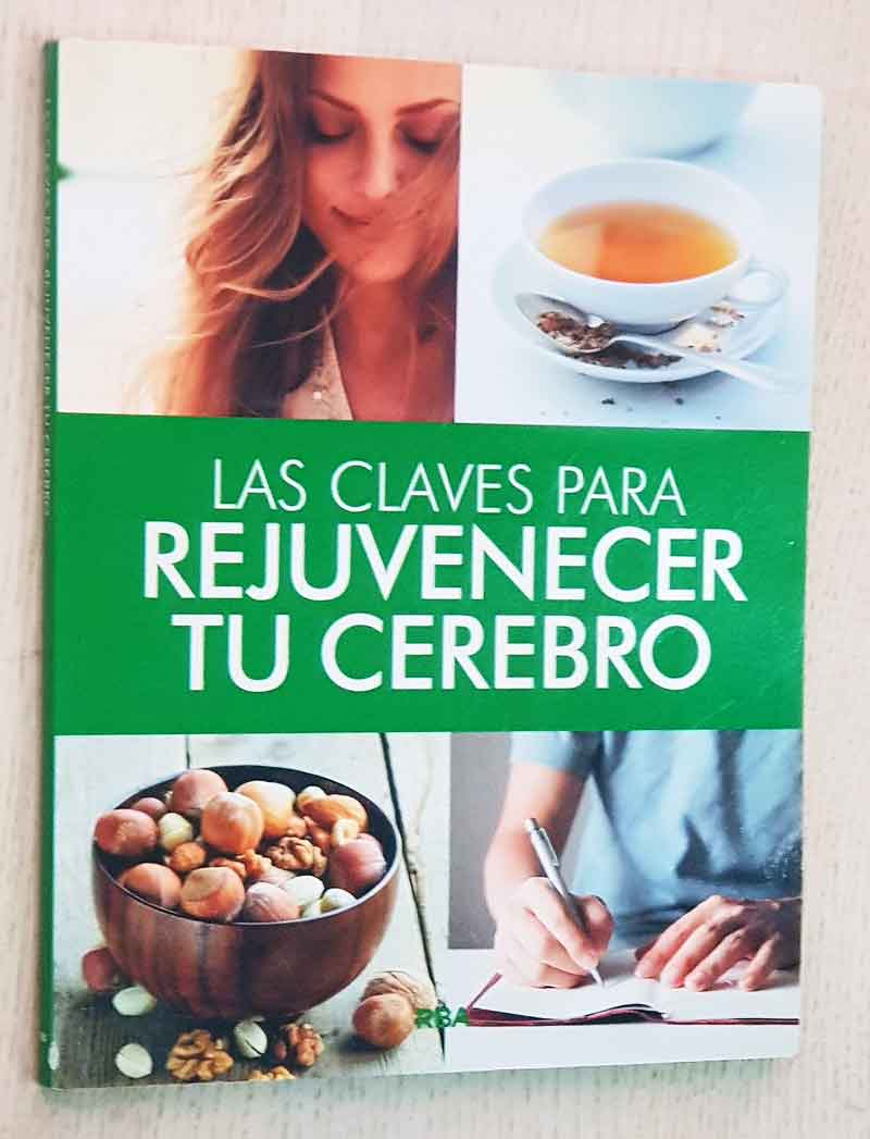 Las claves para rejuvenecer tu cerebro