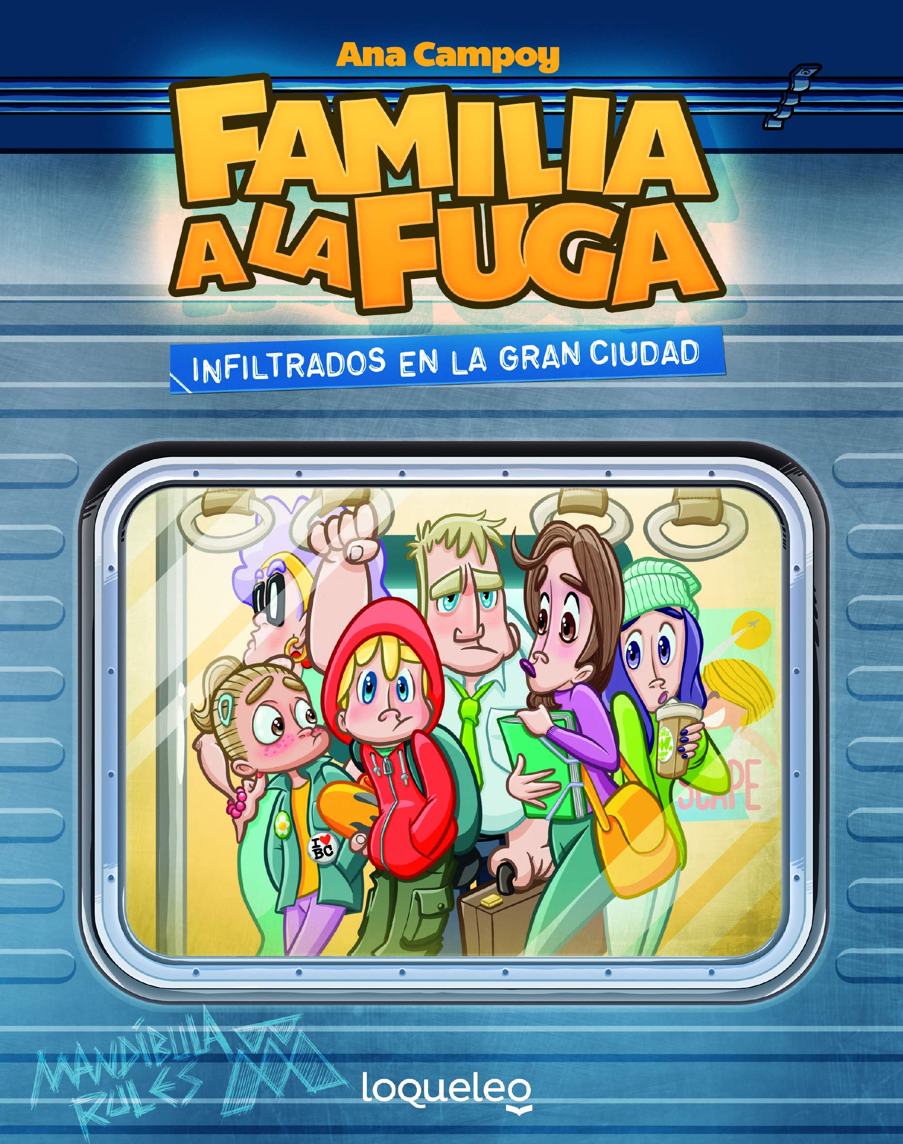 Familia a la Fuga. Infiltrados en la Gran Ciudad