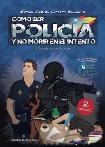 Cómo ser policía y no morir en el intento