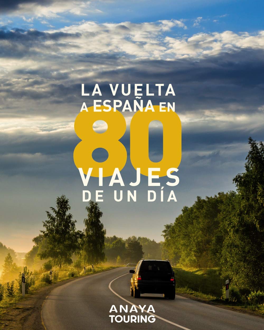 La Vuelta a España en 80 Viajes de Un Día