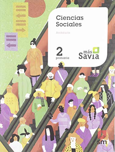 Ciencias Sociales. 2 Primaria. Mas Savia. + Key Concepts Andalucía - 9788491821670