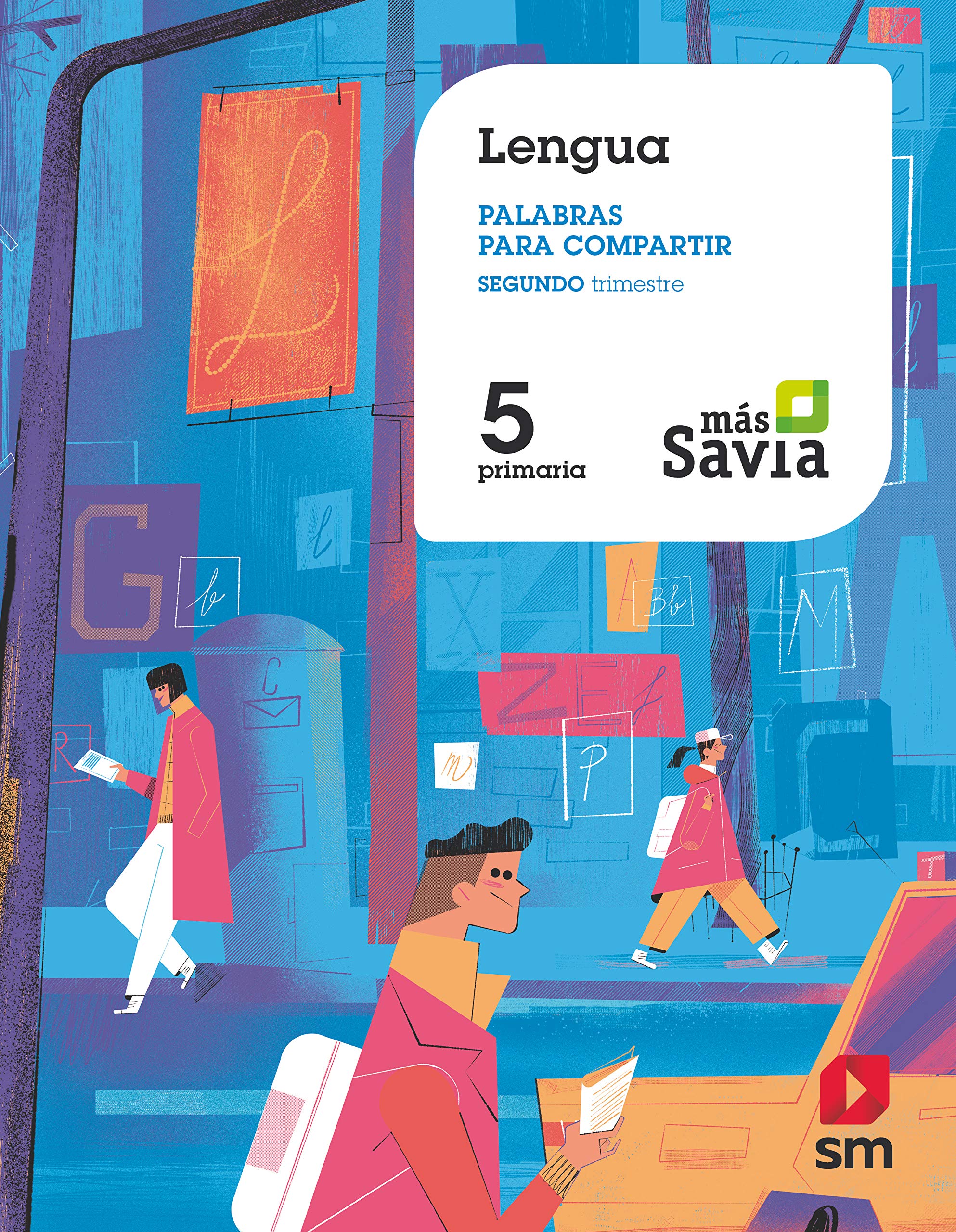 Lengua. Palabras para compartir. 5 Primaria. Más Savia