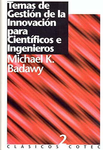 Temas de Gestión de la Innovación para Científicos e Ingenieros