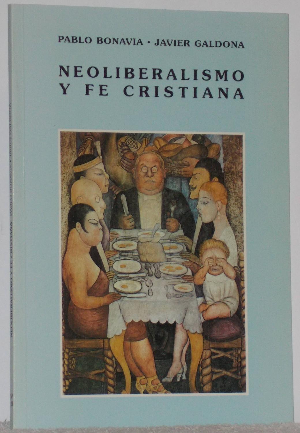 Neoliberalismo y fe cristiana