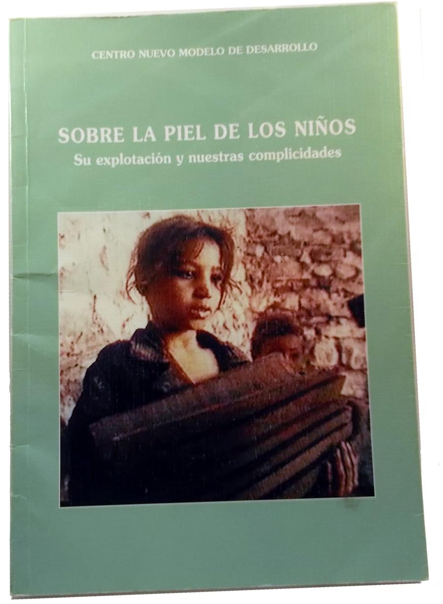 Sobre la piel de los niños. Su explotación y nuestras complicidades