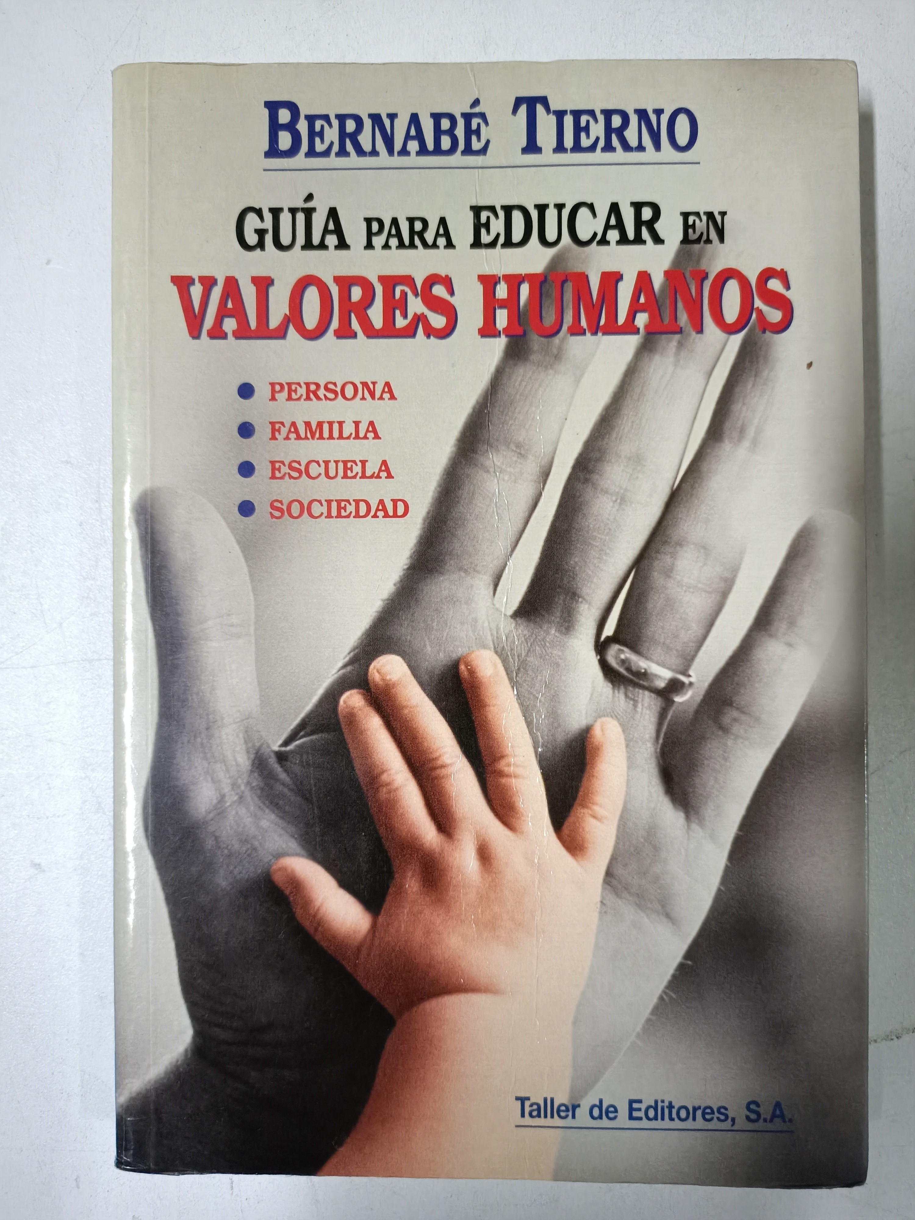 Guía para educar en valores humanos