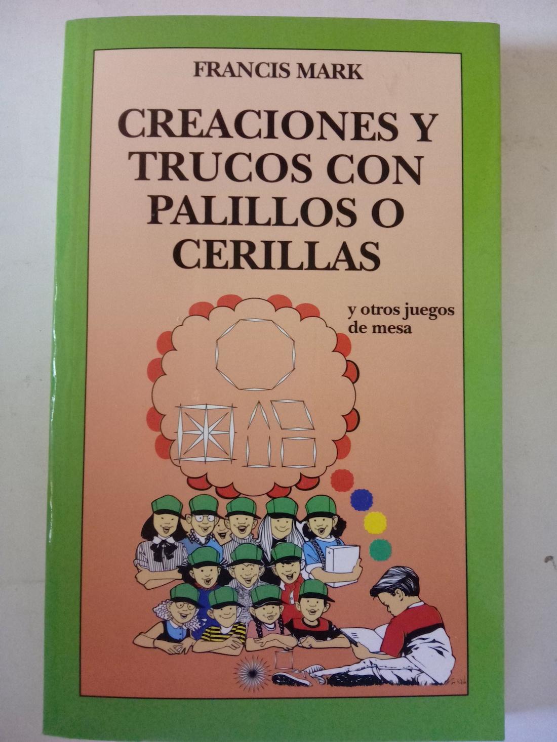 Creaciones y trucos con palillos o cerillas