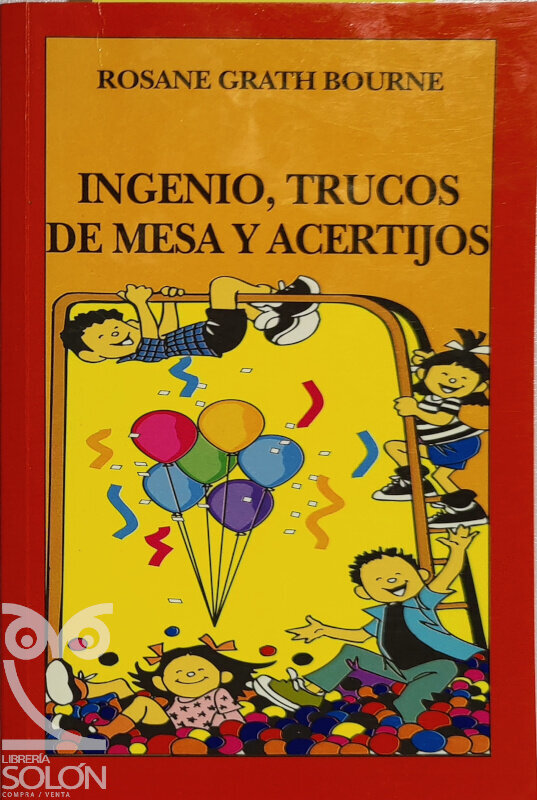 Ingenio, trucos de mesa y acertijos