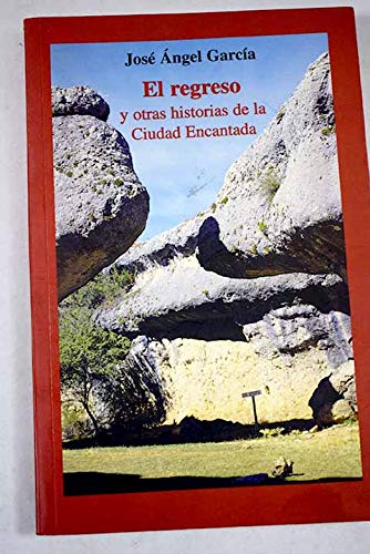 El regreso y otras historias de la Ciudad Encantada