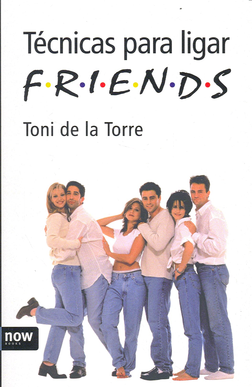 Las técnicas para ligar Friends