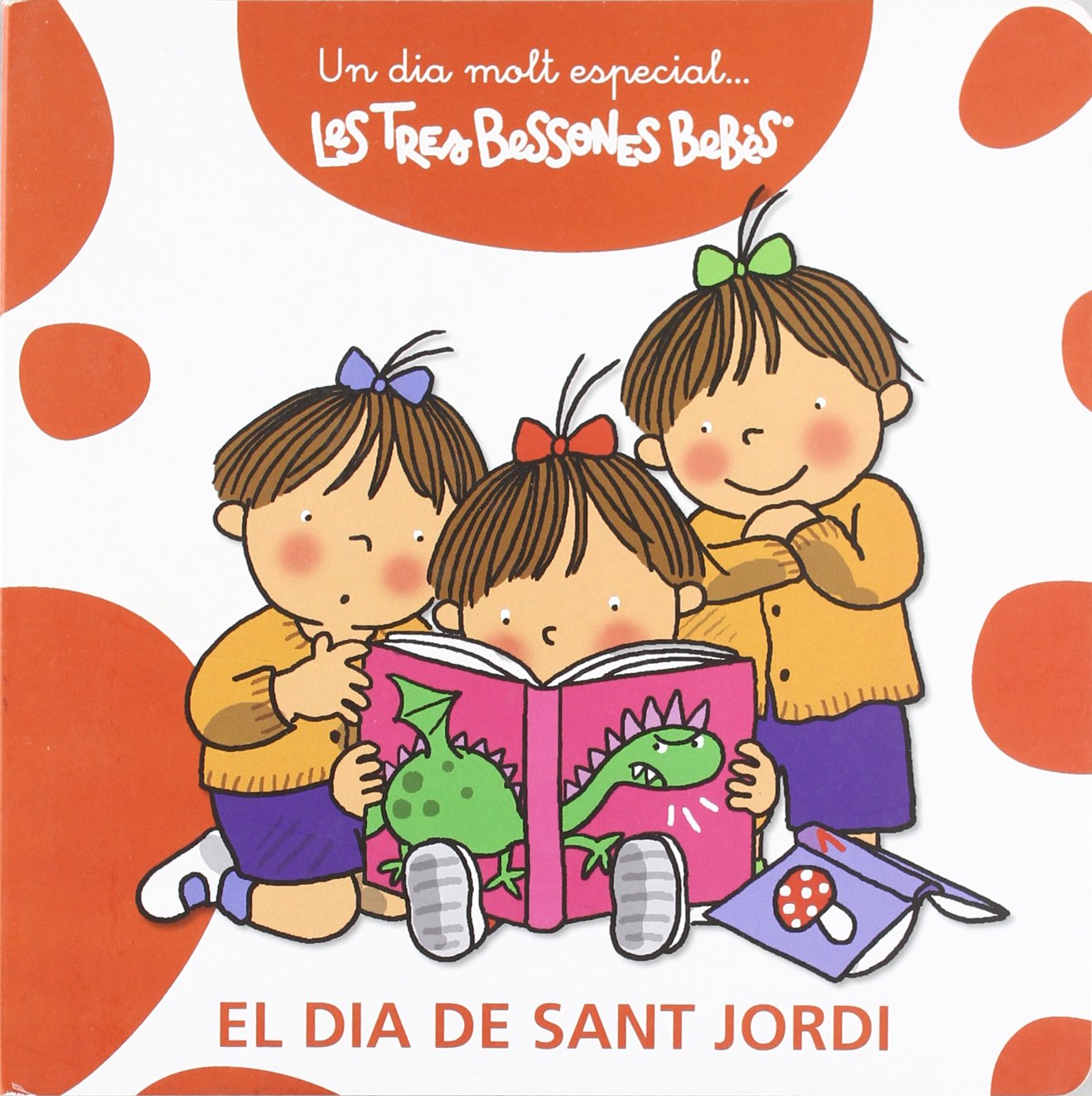 El dia de Sant Jordi: Les Tres Bessones Bebès